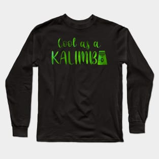 Cool as a Kalimba w graphic (green) Long Sleeve T-Shirt